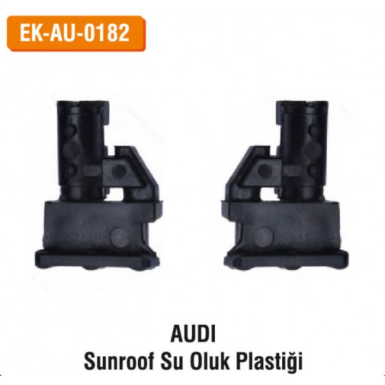 AUDI Sunroof Su Oluk Plastiği | EK-AU-0182