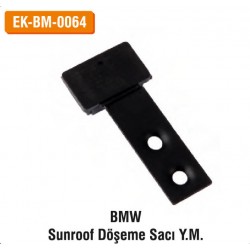 BMW Sunroof Döşeme Sacı Y.M | EK-BM-0064
