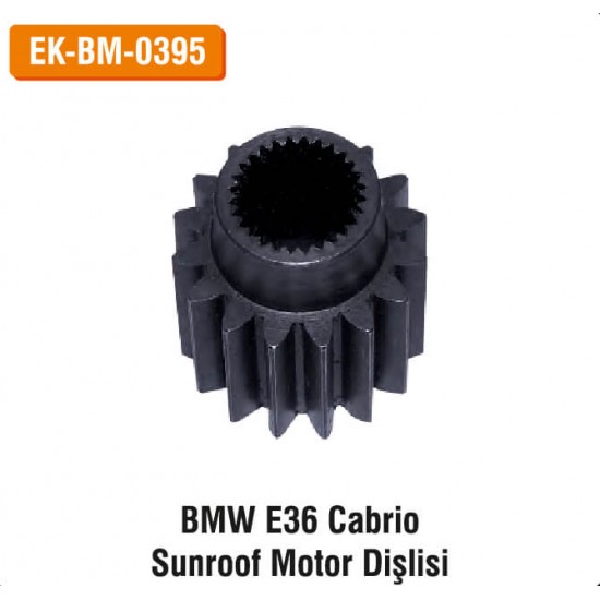 BMW E36 Cabrio Sunroof Motor Dişlisi | EK-BM-0395