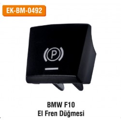 BMW F10 El Fren Düğmesi | EK-BM-0492