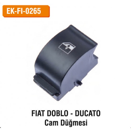 FIAT DOBLO-DUCATO Cam Düğmesi | EK-FI-0265