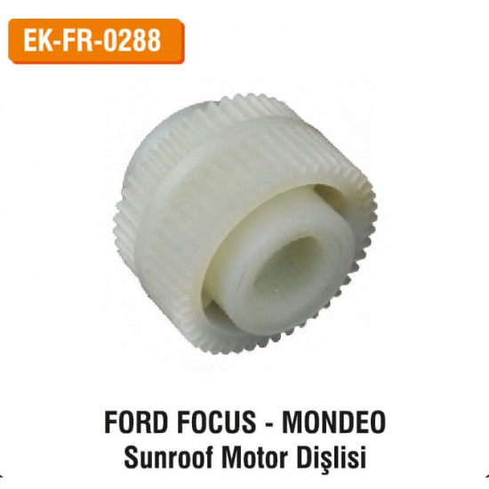 FORD FOCUS-MONDEO Sunroof Motor Dişlisi | EK-FR-0288