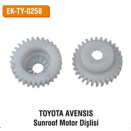 TOYOTA AVENSIS Sunroof Motor Dişlisi | EK-TY-0258