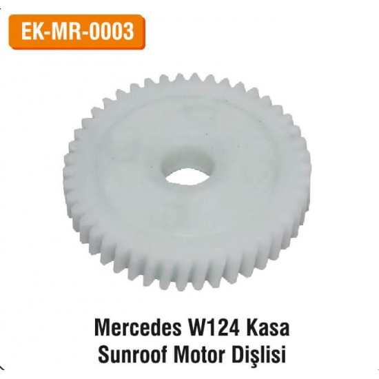 MERCEDES W124 Kasa Sunroof Motor Dişlisi | EK-MR-0003