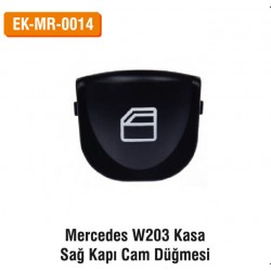 MERCEDES W203 Kasa Sağ Kapı Cam Düğmesi | EK-MR-0014