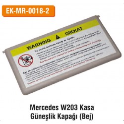 MERCEDES W203 Kasa Güneşlik Kapağı (Bej) | EK-MR-0018-2