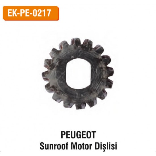 PEUGEOT Sunroof Motor Dişlisi | EK-PE-0217