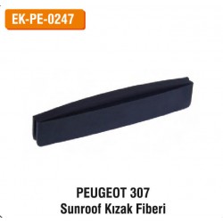 PEUGEOT 307 Sunroof Kızak Fiberi | EK-PE-0247