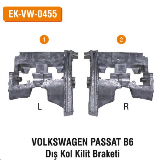 Volkswagen Passat B6 Dış Kol Kilit Braketi | EK-VW-0455
