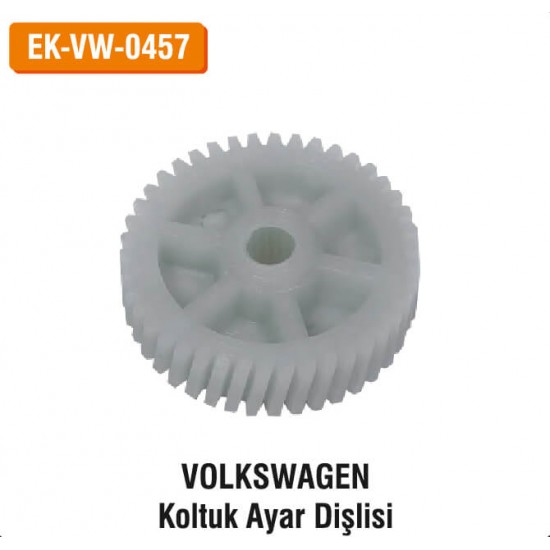 VOLKSWAGEN Koltuk Ayar Dişlisi | EK-VW-0457